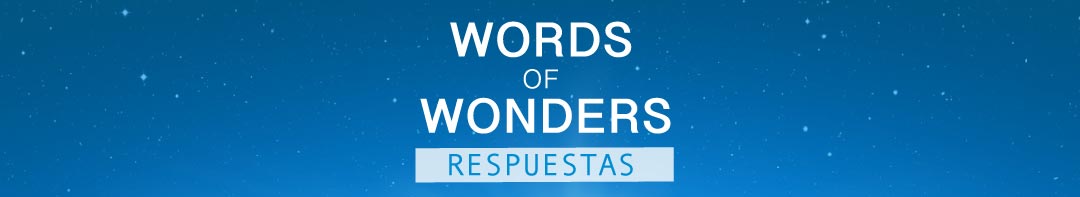 Respuestas Words of Wonders