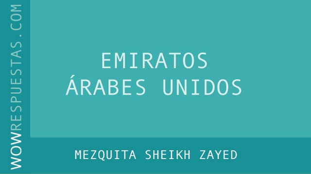 WOW Mezquita Sheikh Zayed